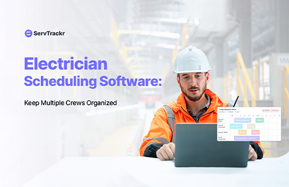 Electrician Scheduling Software: Keep Multiple Crews Organized